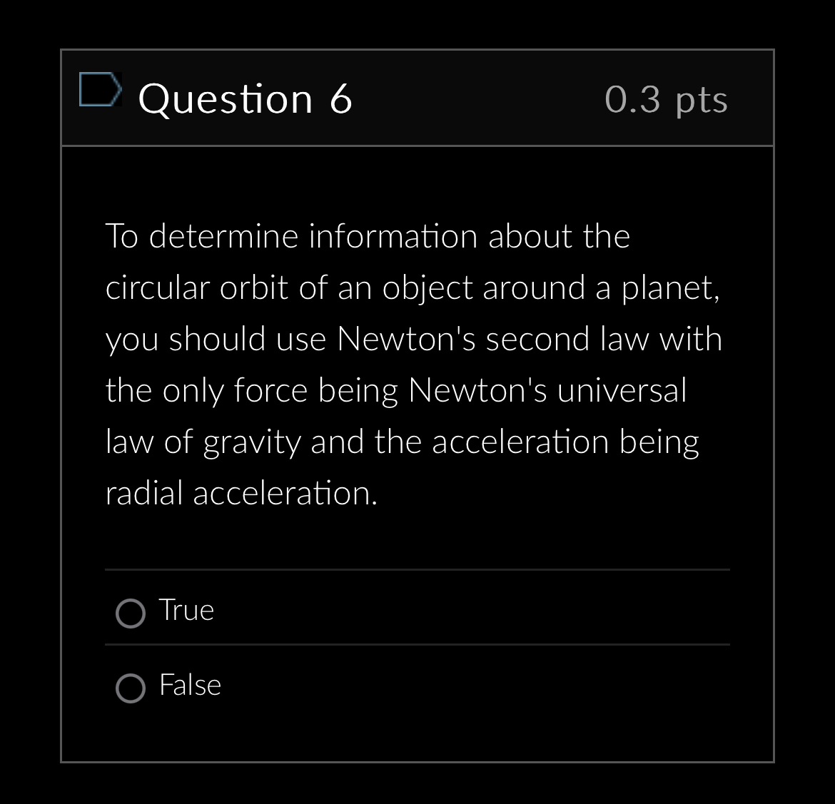 Question 6 To determine information about the