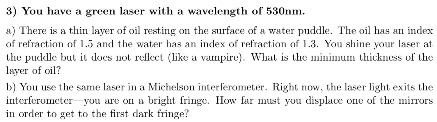 You have a green laser with a wavelength of 5 3 0