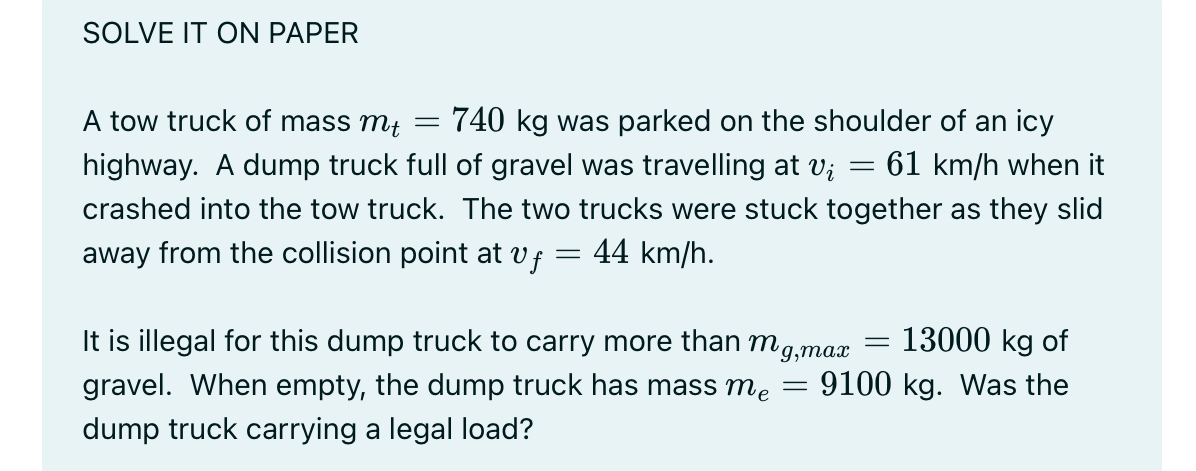 SOLVE IT ON PAPER A tow truck of mass m t = 7 4 0