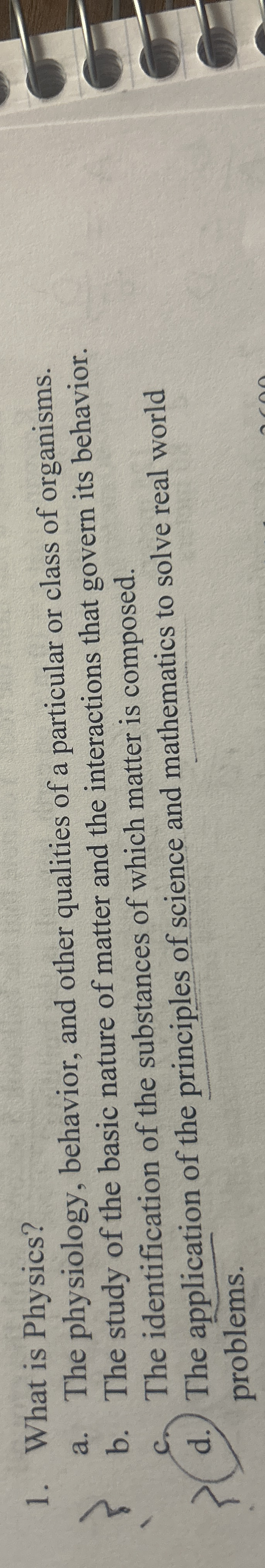 What is Physics? a . The physiology, behavior,