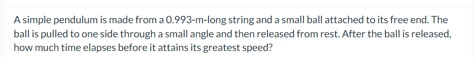 A simple pendulum is made from a \ ( 0 . 9 9 3 -