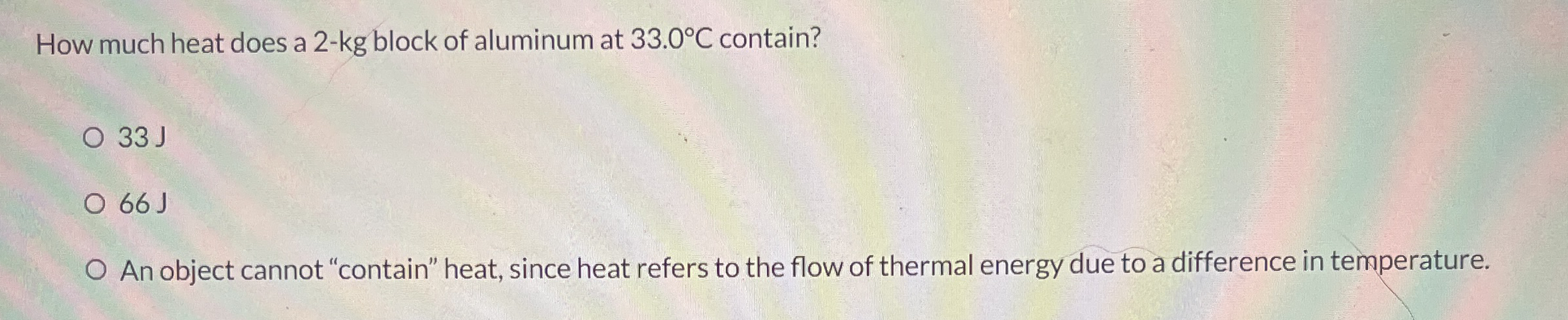 How much heat does a 2 - k g block of aluminum at