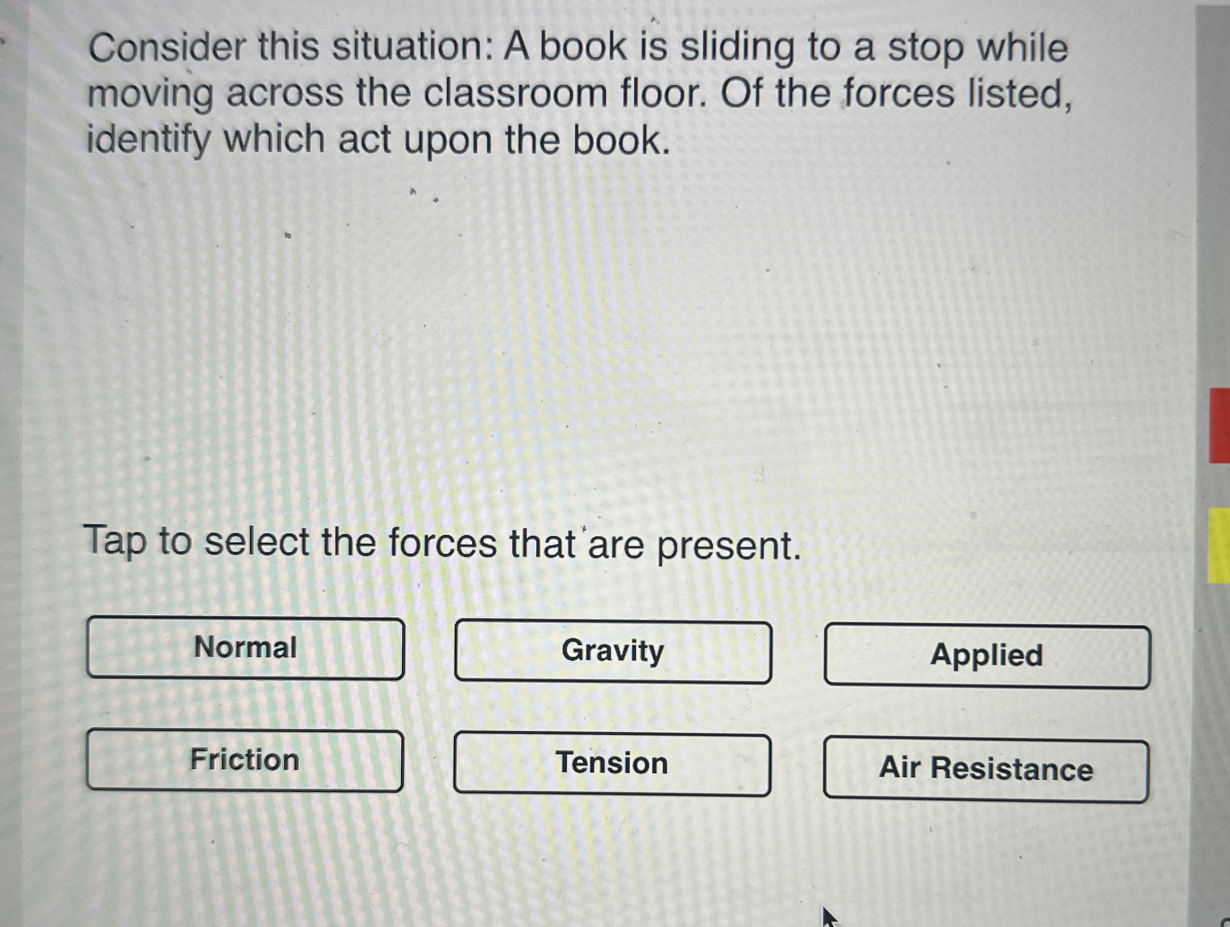 Consider this situation: A book is sliding to a