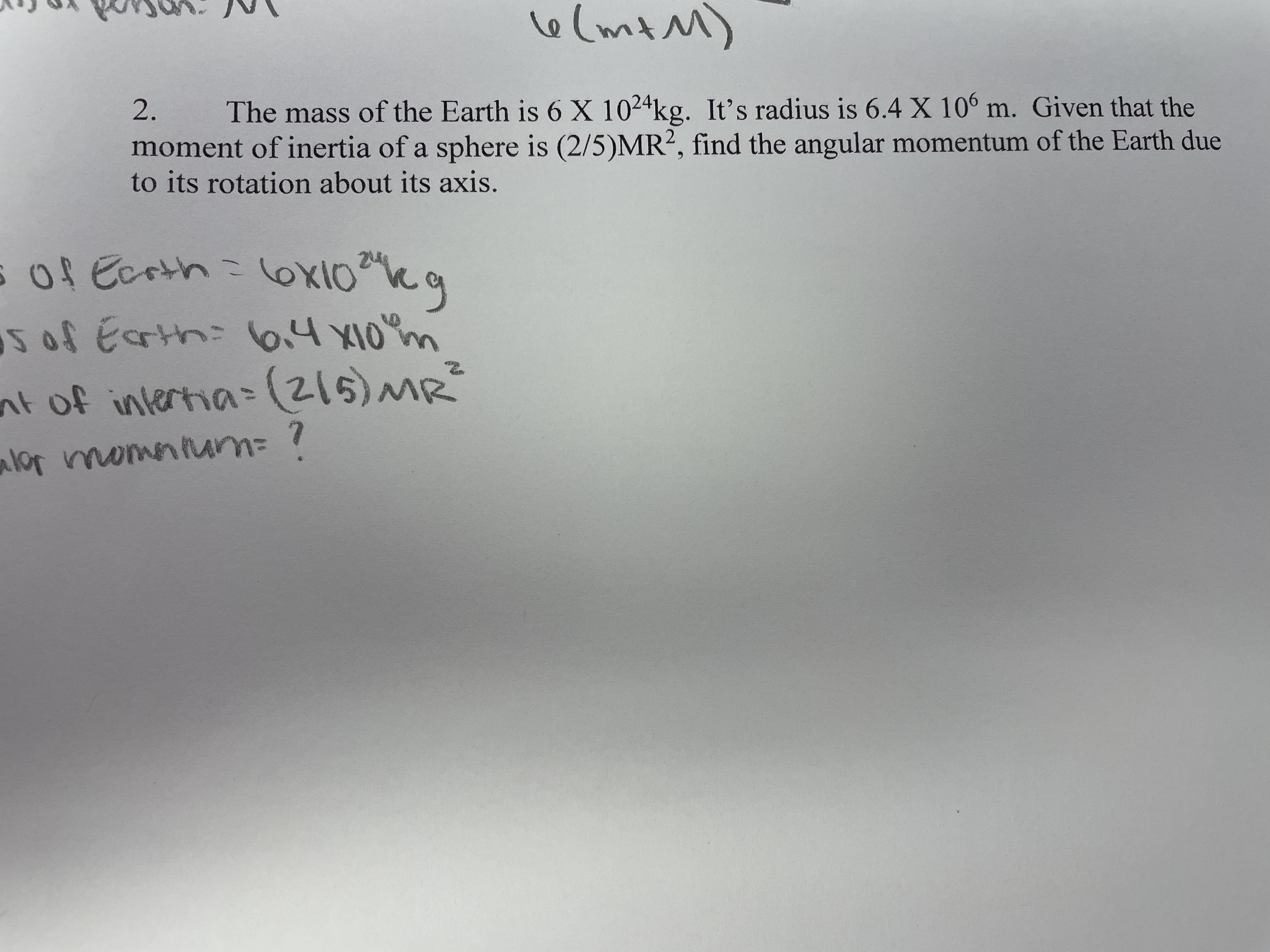 6 ( m + M ) 2 . The mass of the Earth is 6 1 0 2