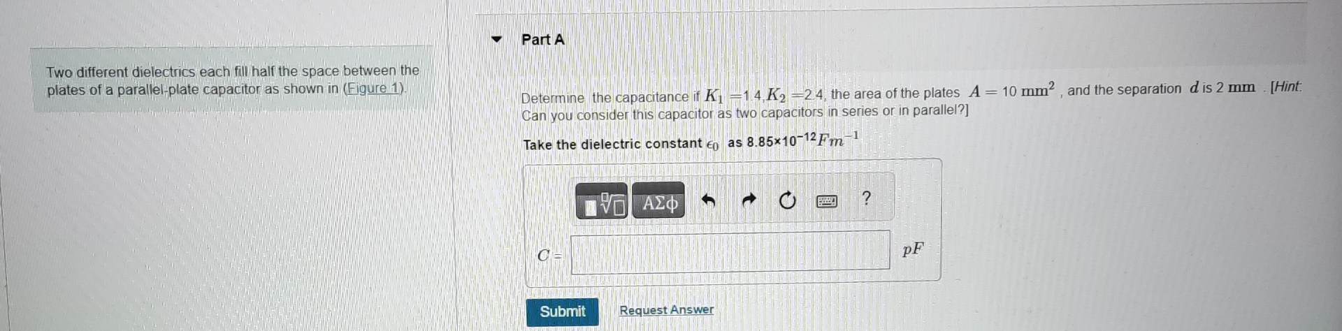Two different dielectrics each fill half the