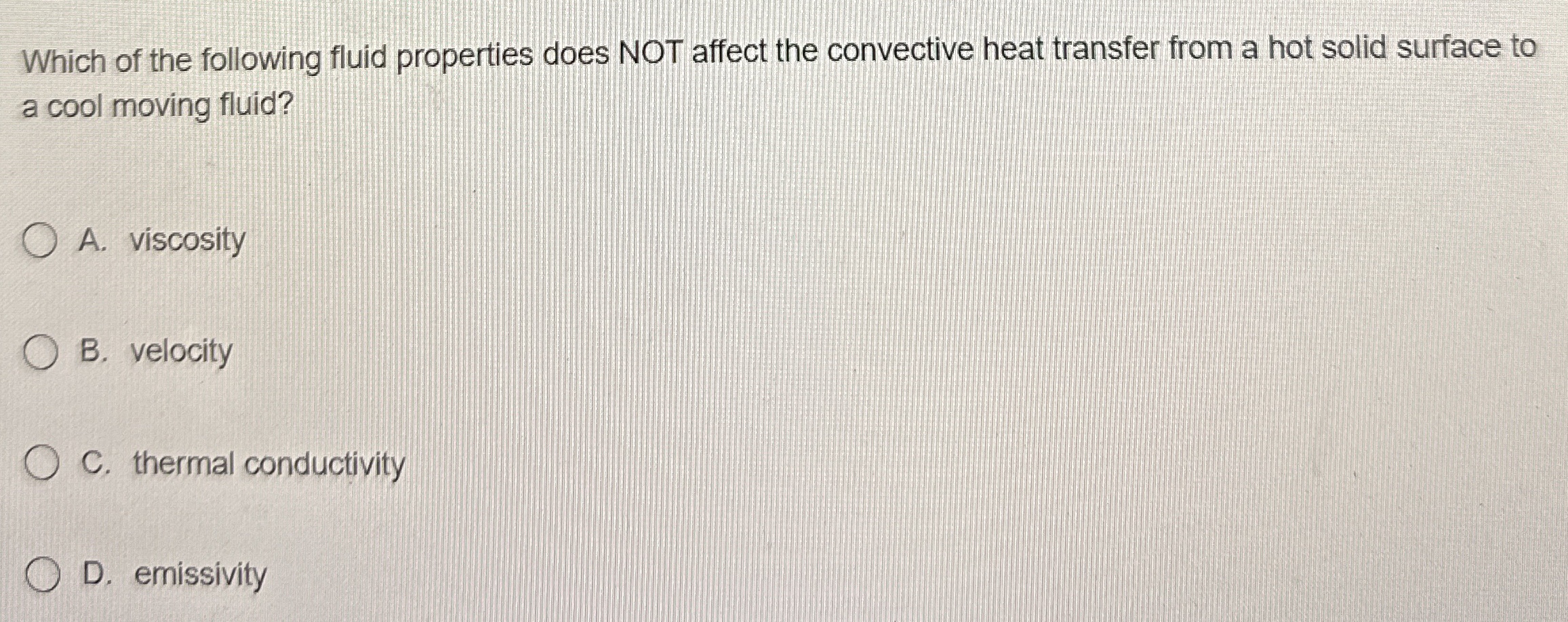 Which of the following fluid properties does NOT
