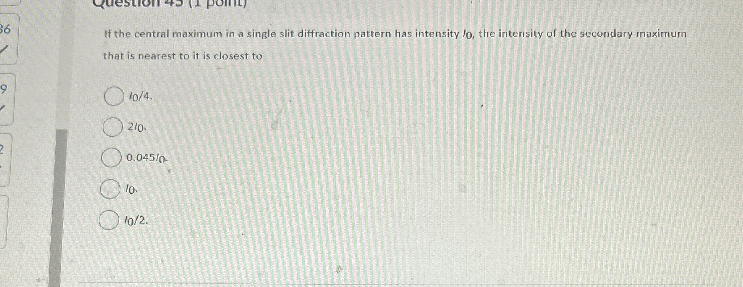 If the central maximum in a single slit