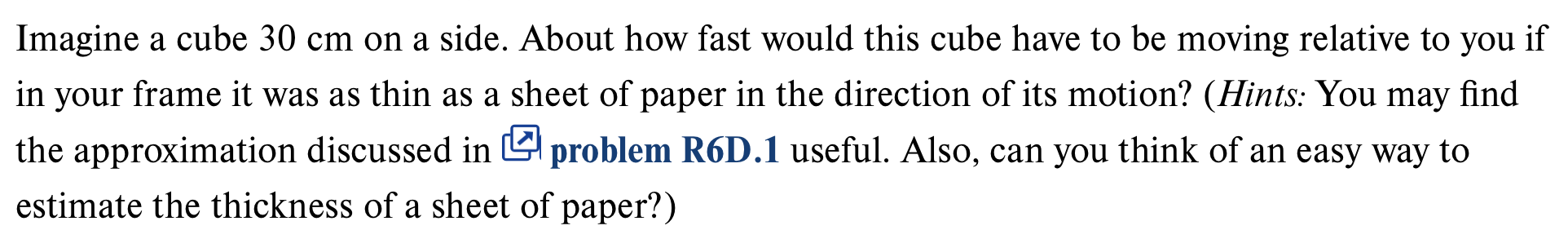 Imagine a cube 3 0 cm on a side. About how fast