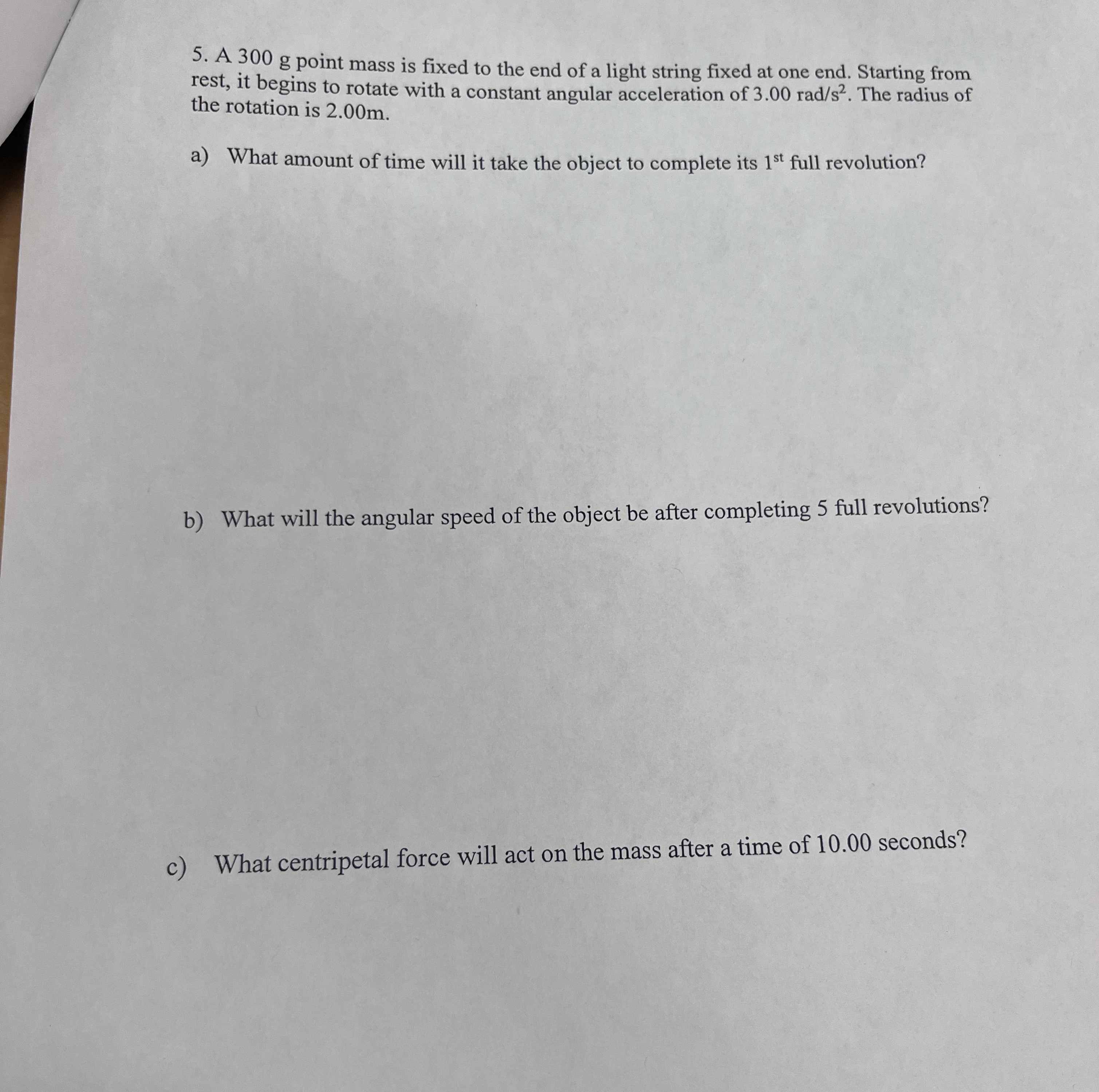 A 3 0 0 g point mass is fixed to the end of a