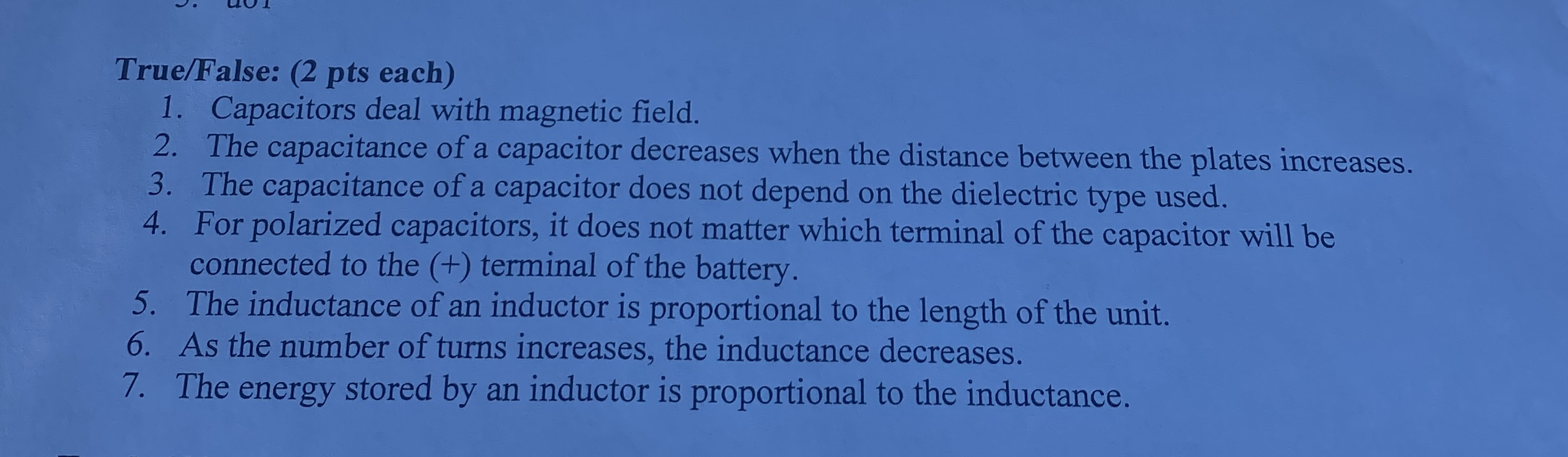 True / False: ( 2 pts each ) Capacitors deal with