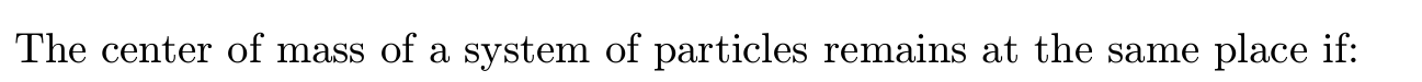 The center of mass of a system of particles