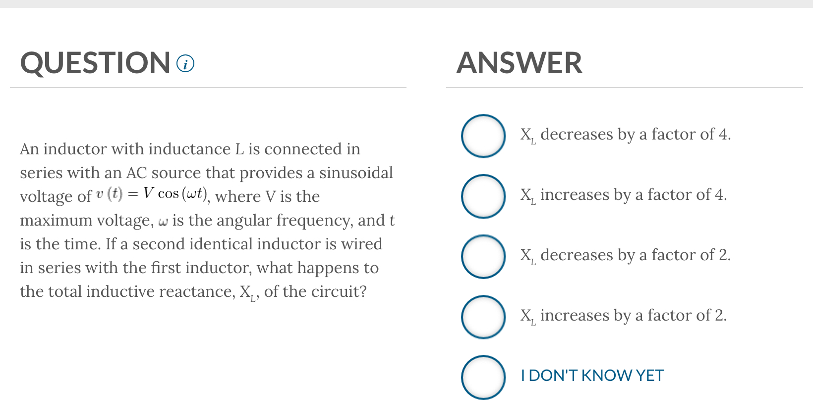 QUESTION ? ( i ) ANSWER An inductor with