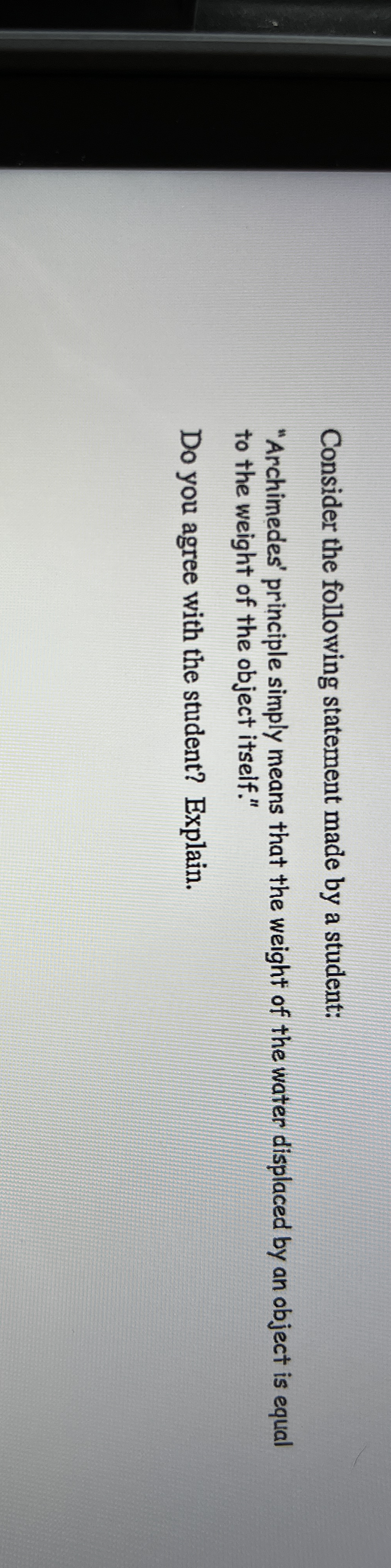 Consider the following statement made by a