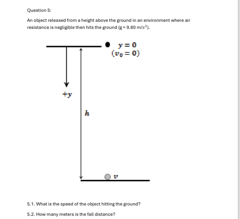 Question 5 : An object released from a height