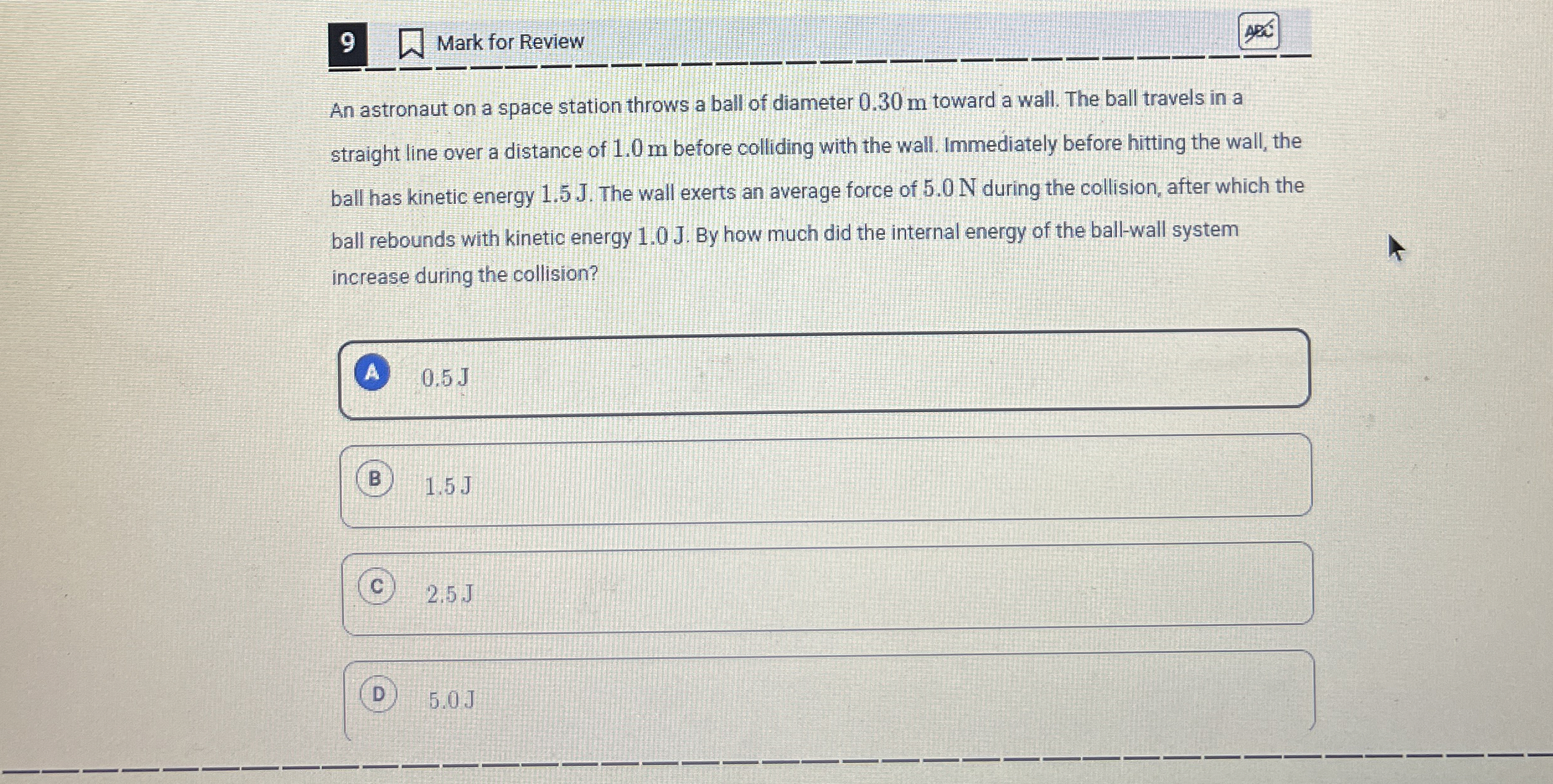 9 Mark for Review An astronaut on a space station