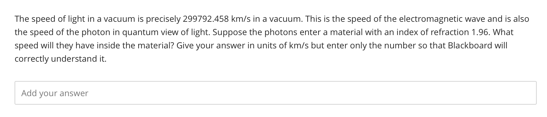 The speed of light in a vacuum is precisely \ ( 2