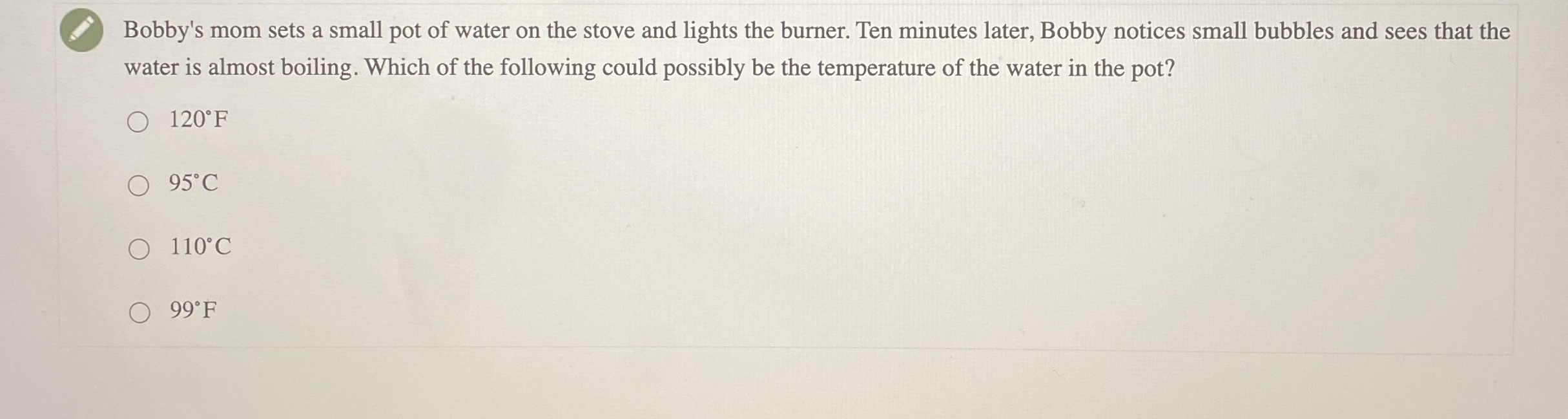 Bobby's mom sets a small pot of water on the