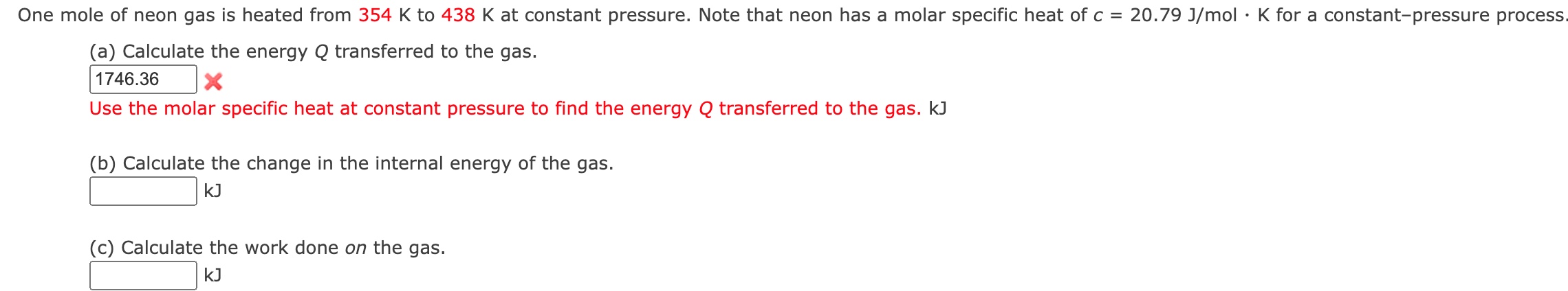 One mole of neon gas is heated from 3 5 4 K to 4