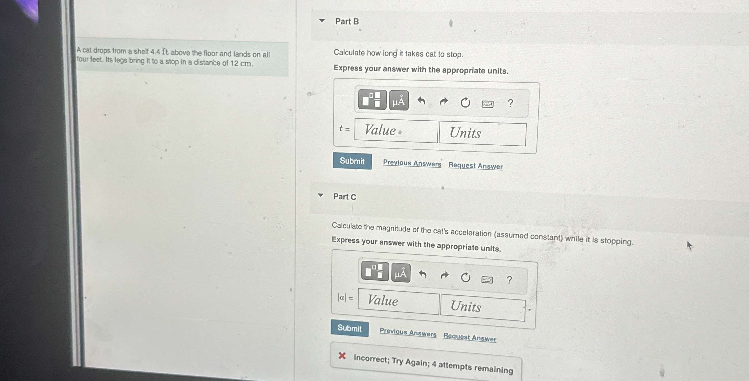 Part B A cat drops from a shelf 4 . 4 ft above