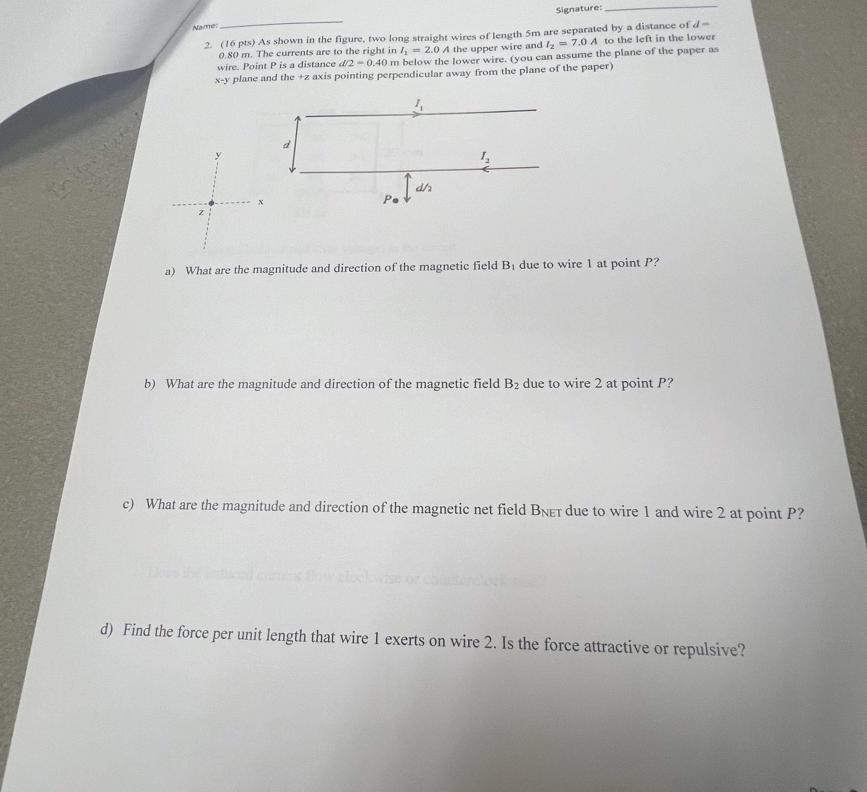 q , Signature: q , 2 . ( 1 6 pts ) As shown in