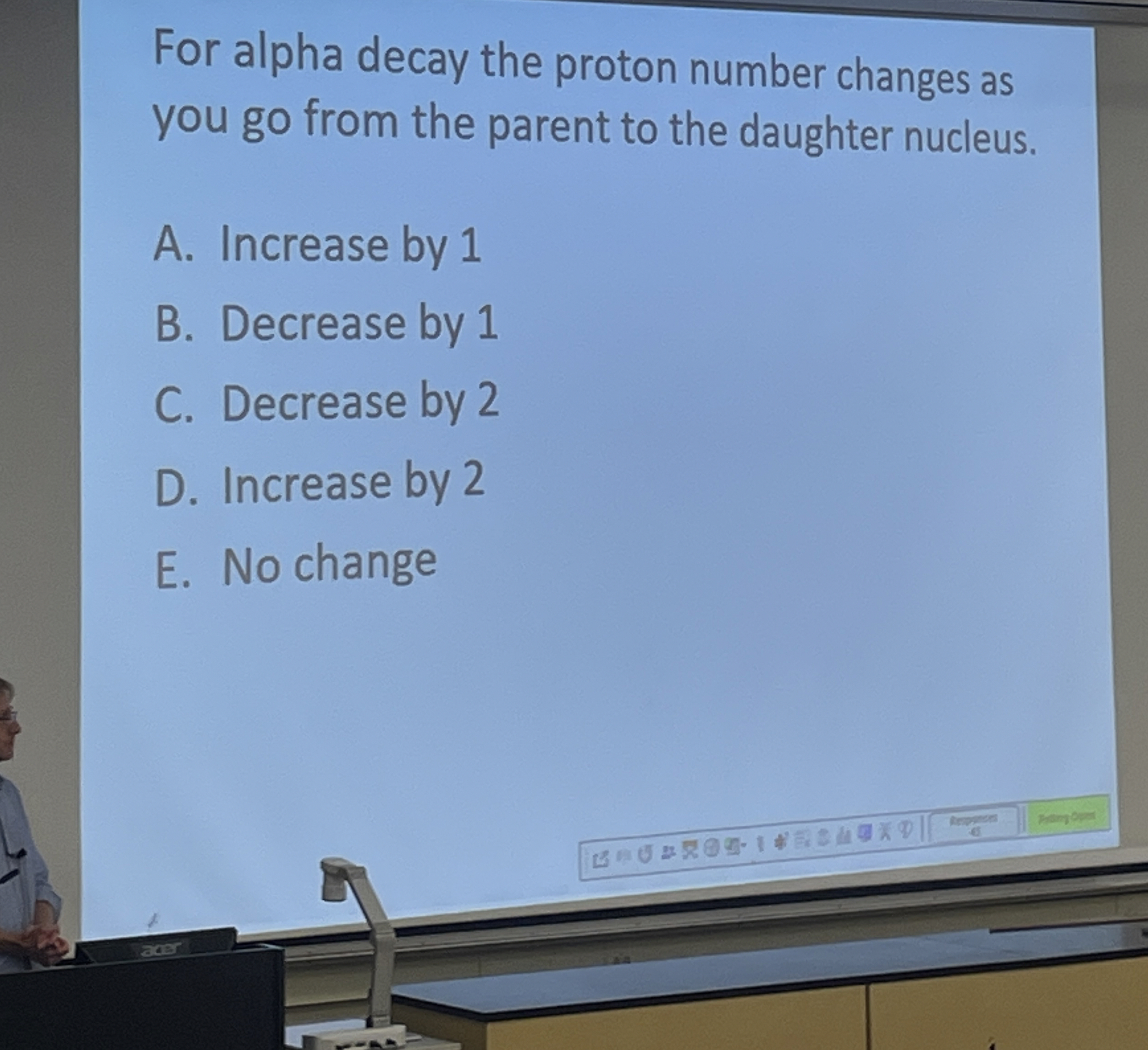 For alpha decay the proton number changes as you