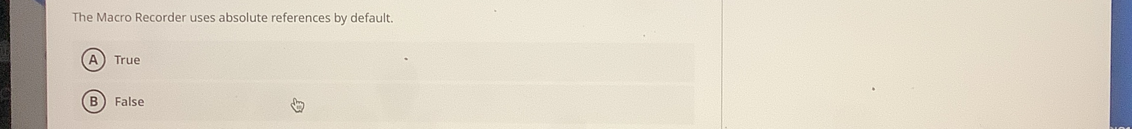 The Macro Recorder uses absolute references by