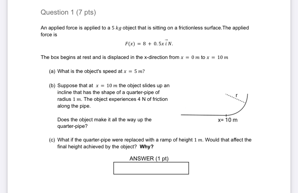 Question 1 ( 7 pts ) An applied force is applied