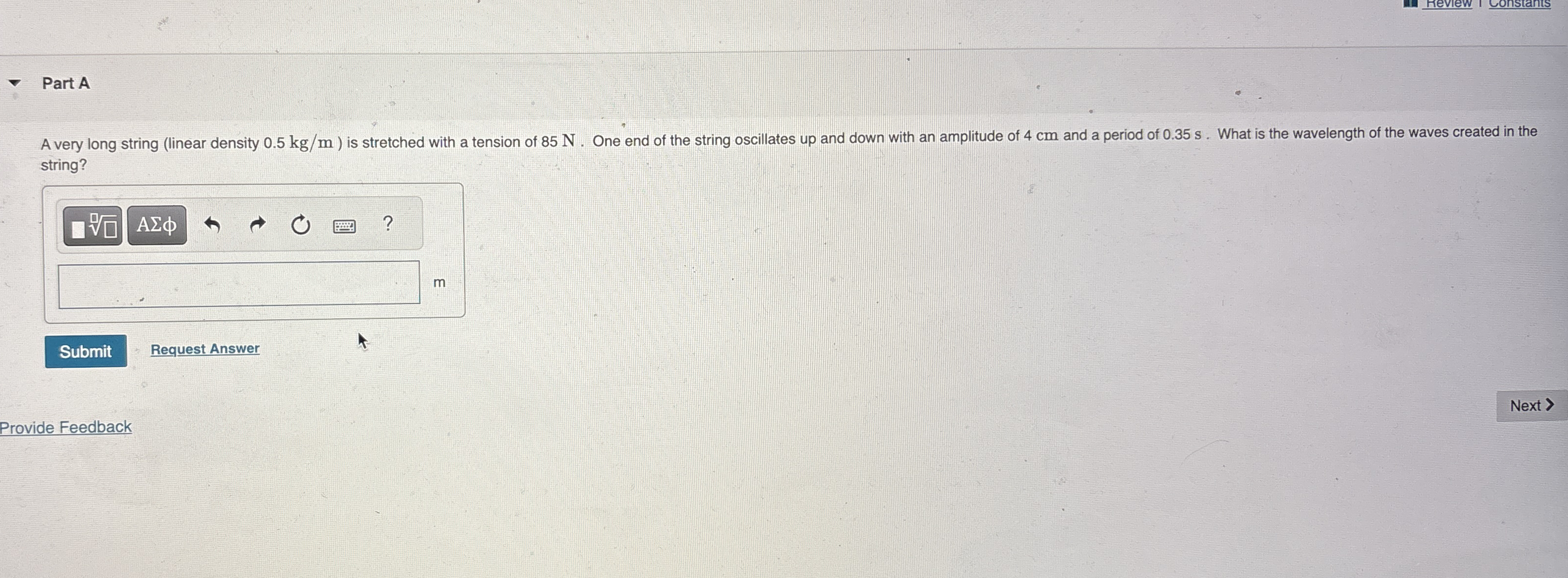 Part A A very long string ( linear density 0 . 5