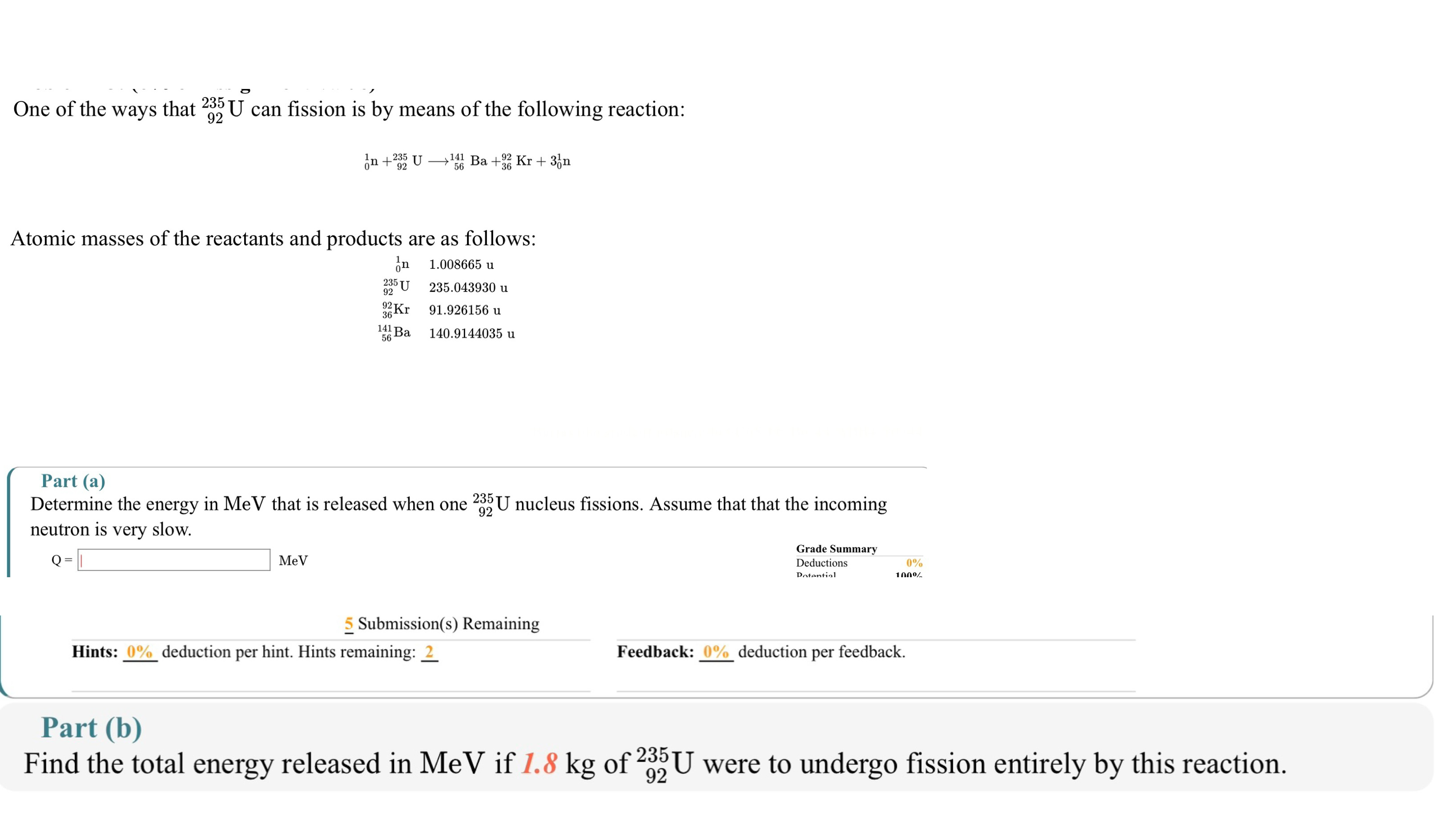 One of the ways that ? 9 2 2 3 5 U can fission is