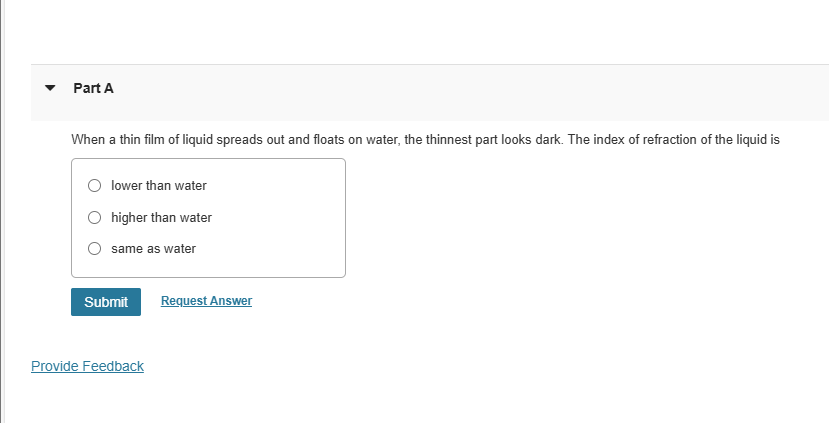 Part A When a thin film of liquid spreads out and