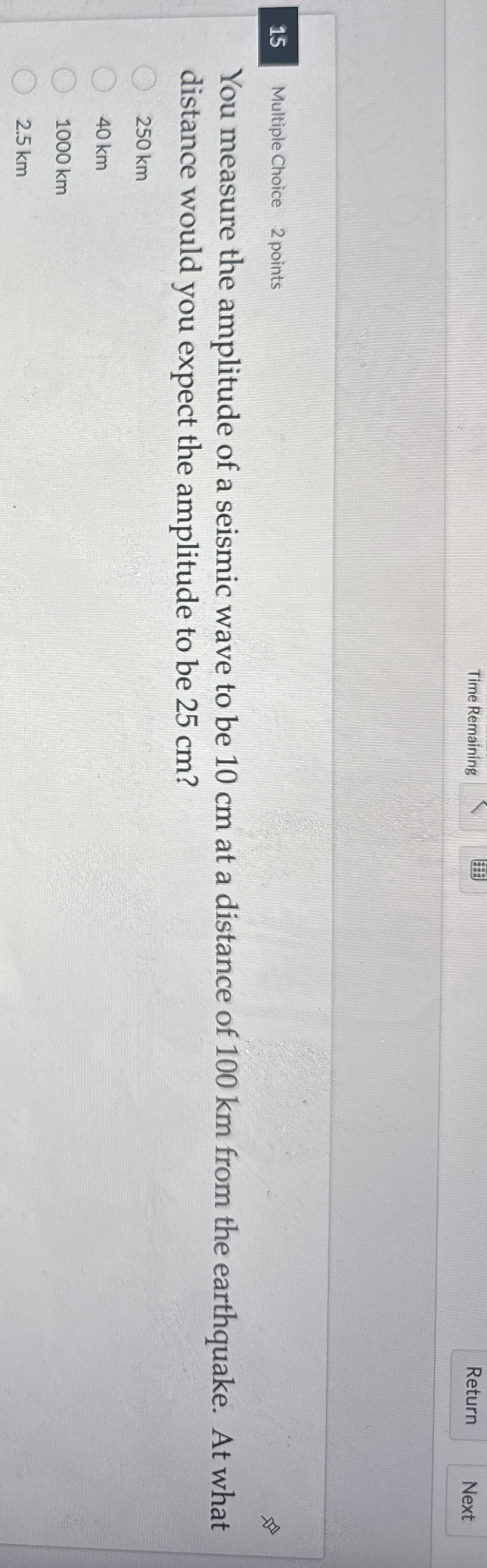 Time Remaining 1 5 Multiple Choice 2 points You
