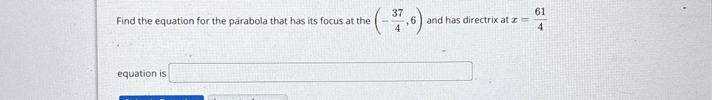Find the equation for the parabola that has its