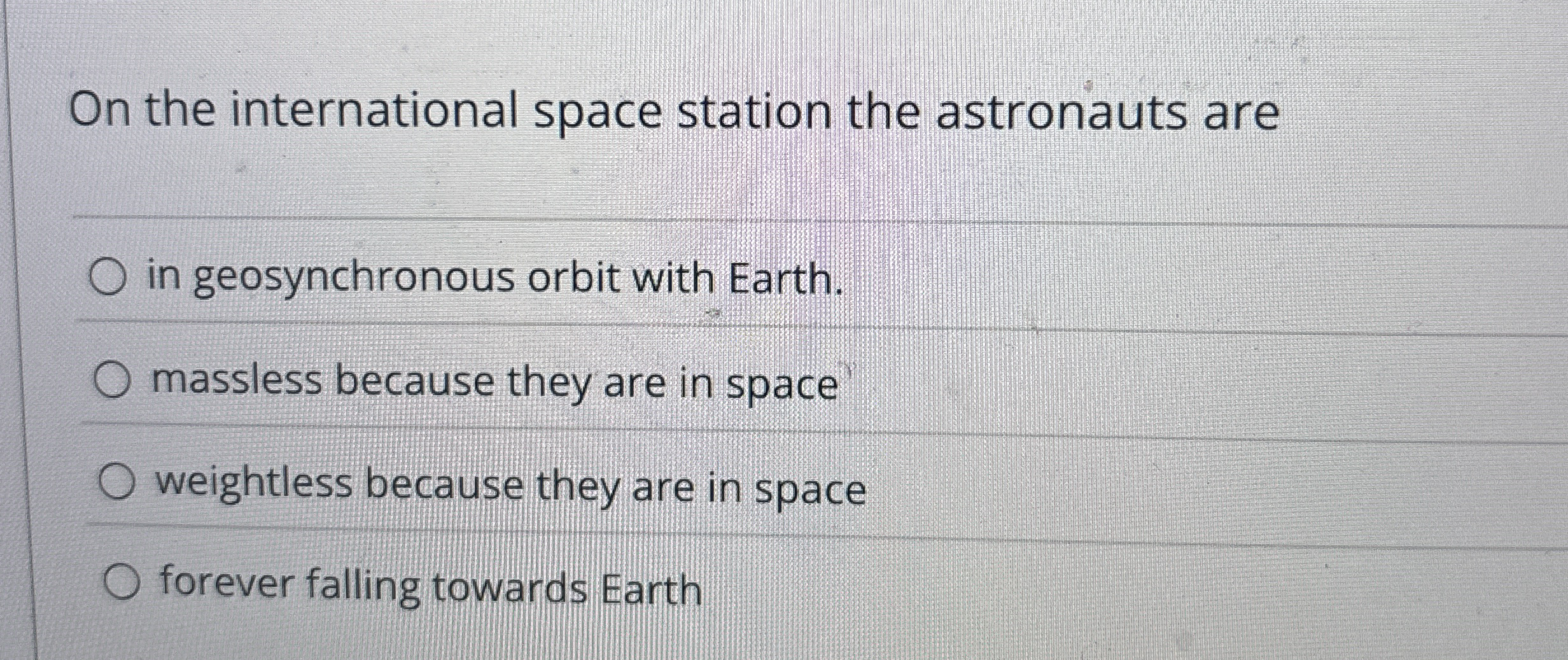 On the international space station the astronauts