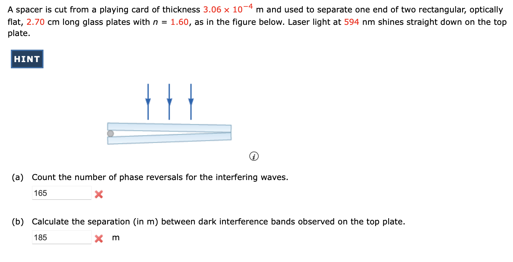 A spacer is cut from a playing card of thickness