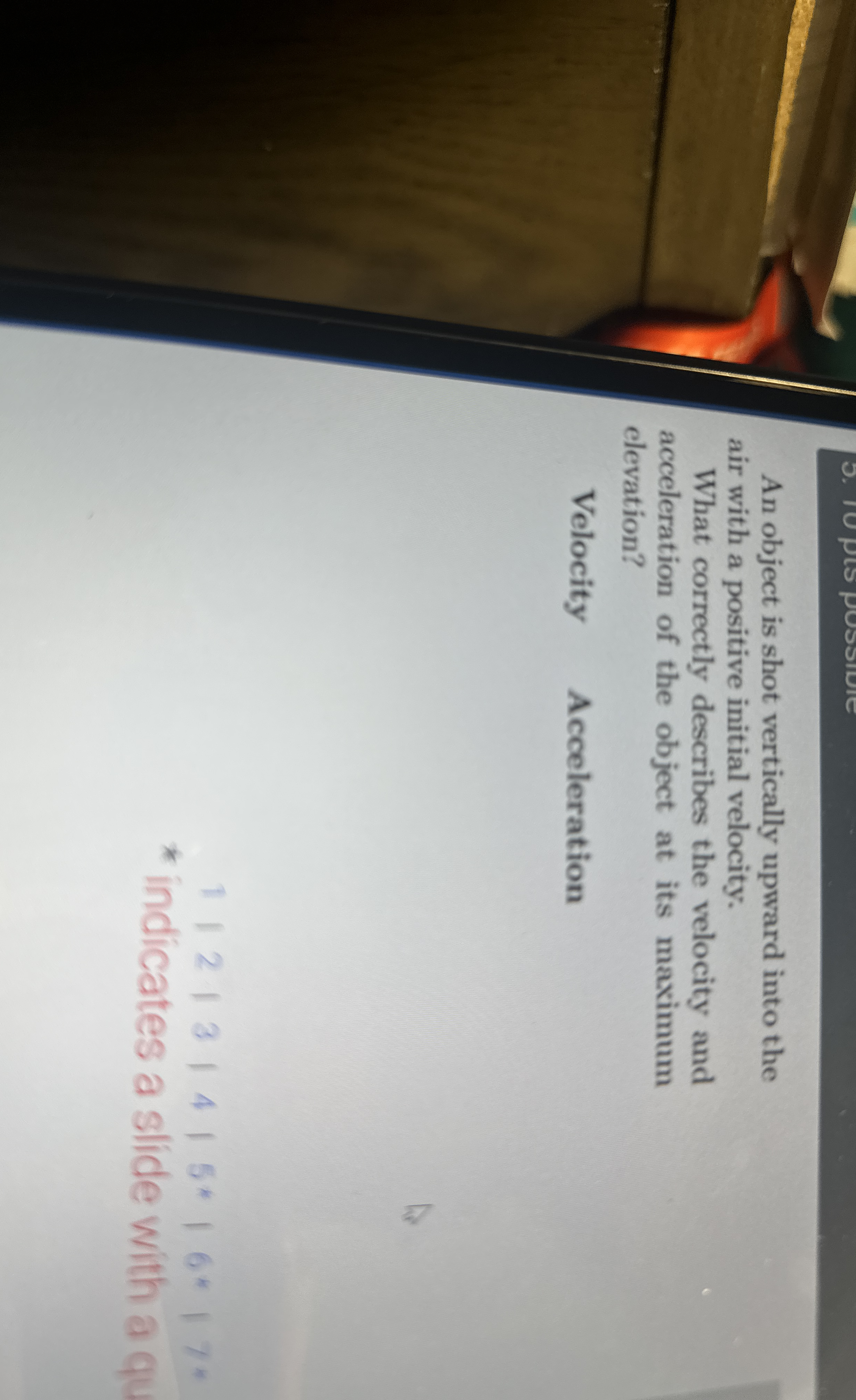 An object is shot vertically upward into the air