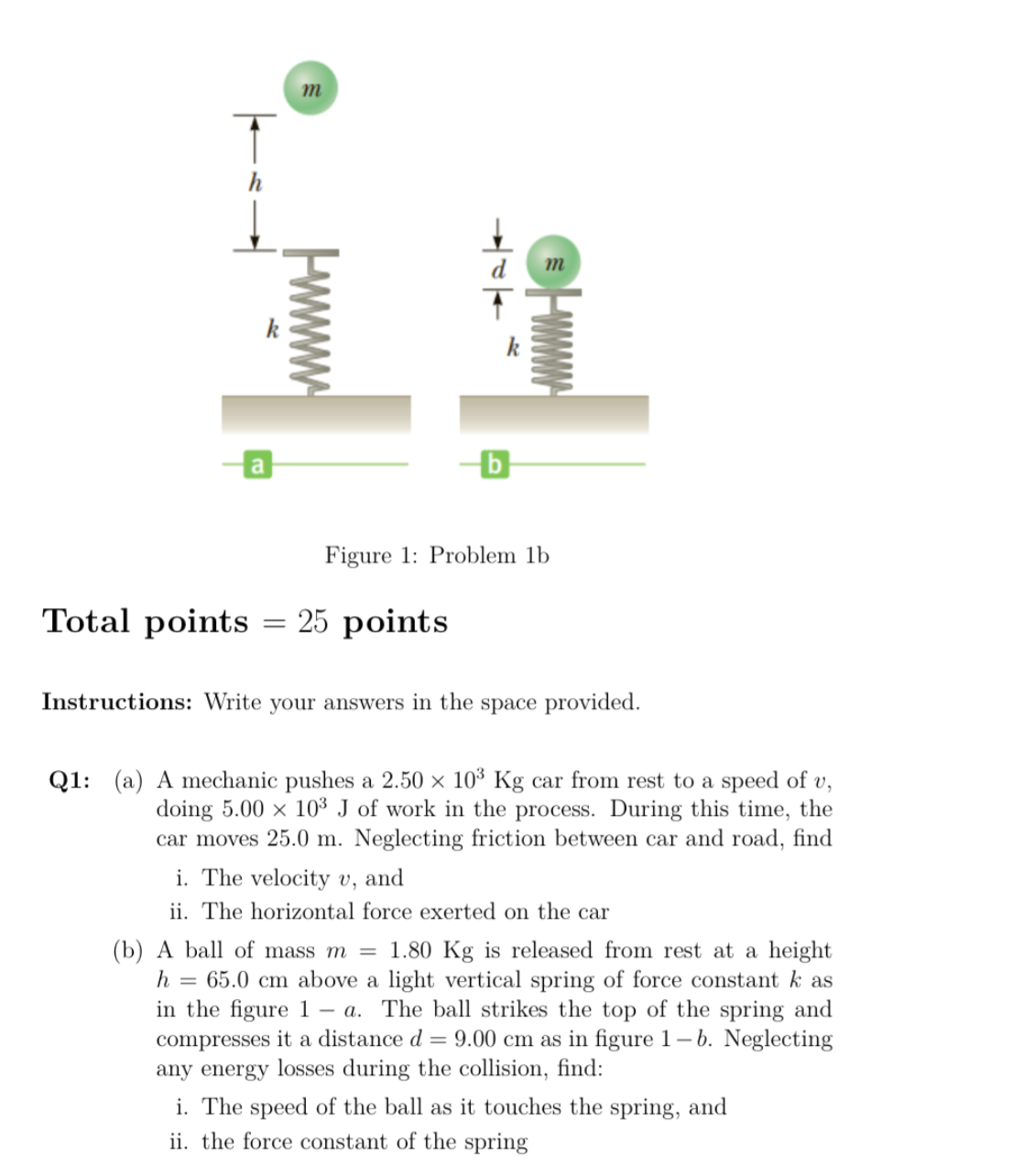 Figure 1 : Problem 1 b Total points = 2 5 points