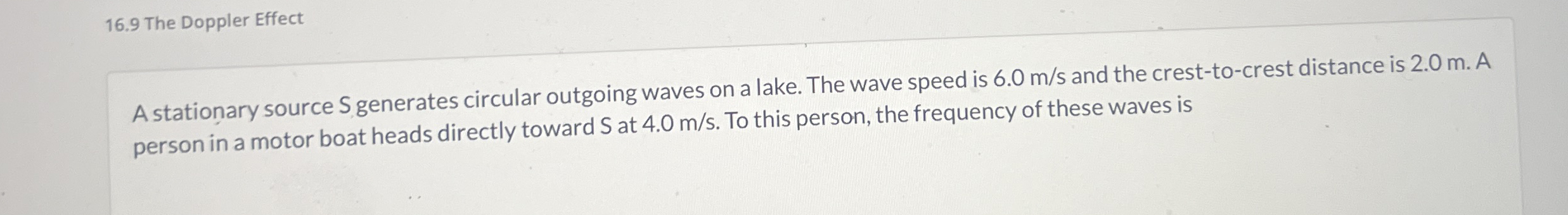 1 6 . 9 The Doppler Effect A stationary source S