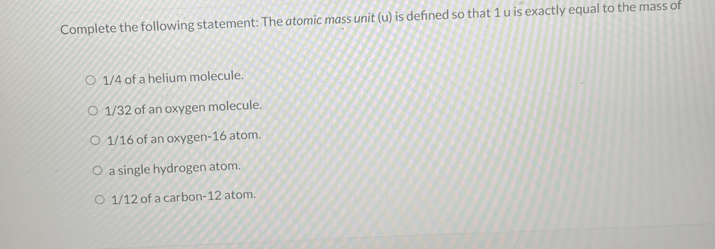 Complete the following statement: The atomic mass