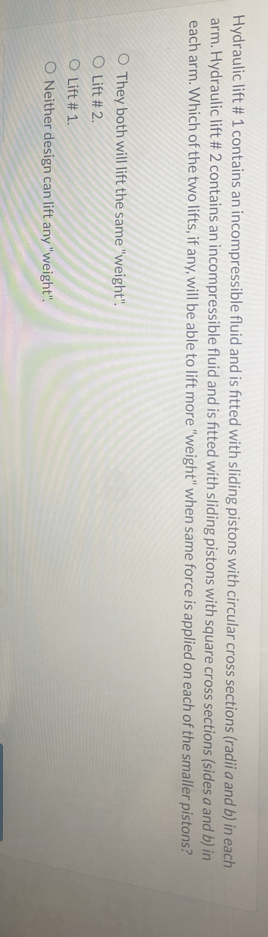 Hydraulic lift # 1 contains an incompressible