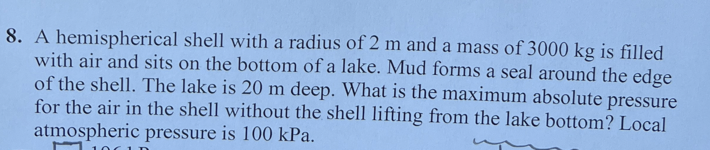 A hemispherical shell with a radius of 2 m and a