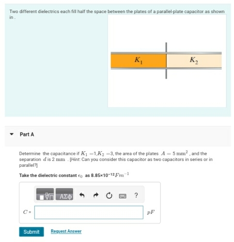 Two different dielectrics each fill half the