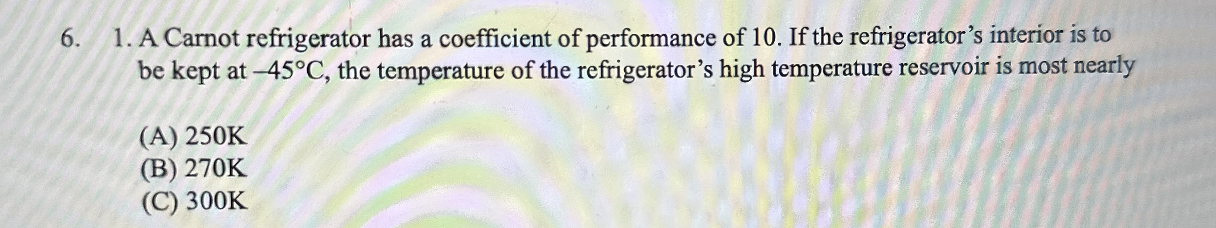 A Carnot refrigerator has a coefficient of