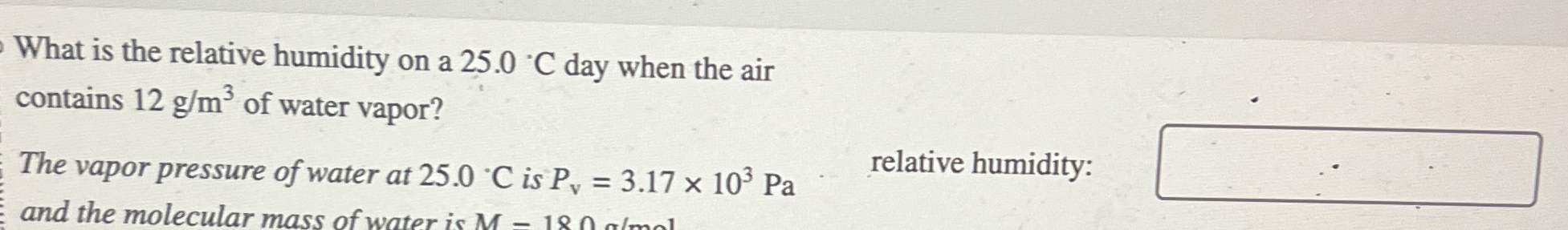 What is the relative humidity on a 2 5 . 0 C day