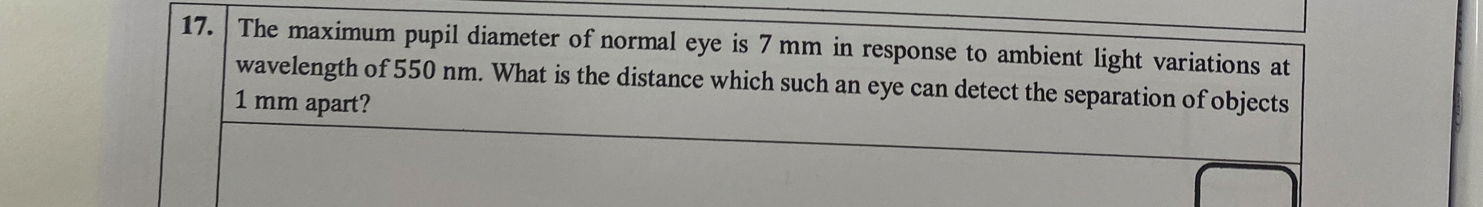 The maximum pupil diameter of normal eye is 7 mm