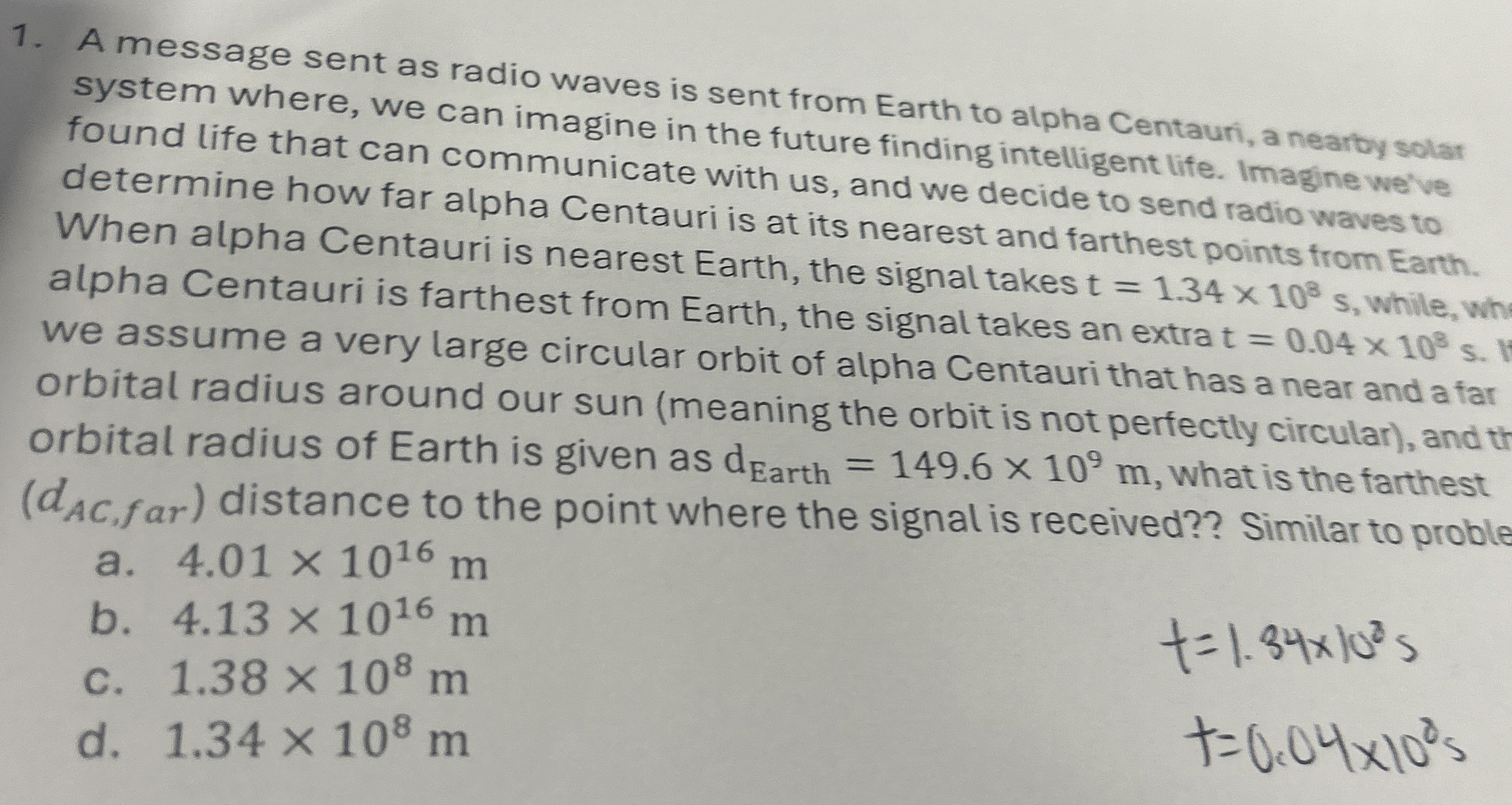 A message sent as radio waves is sent from Earth