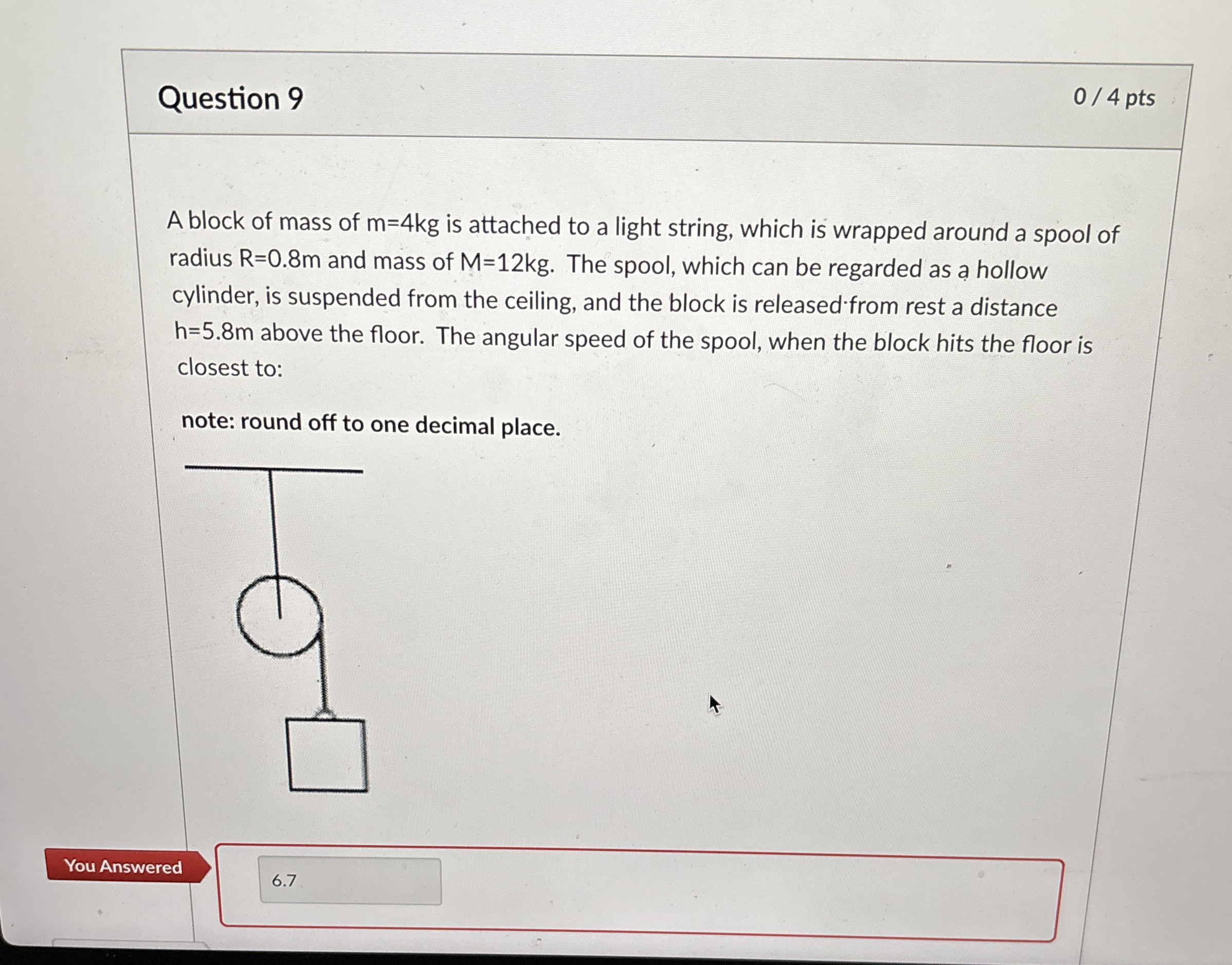 Question 9 0 4 pts A block of mass of m = 4 k g
