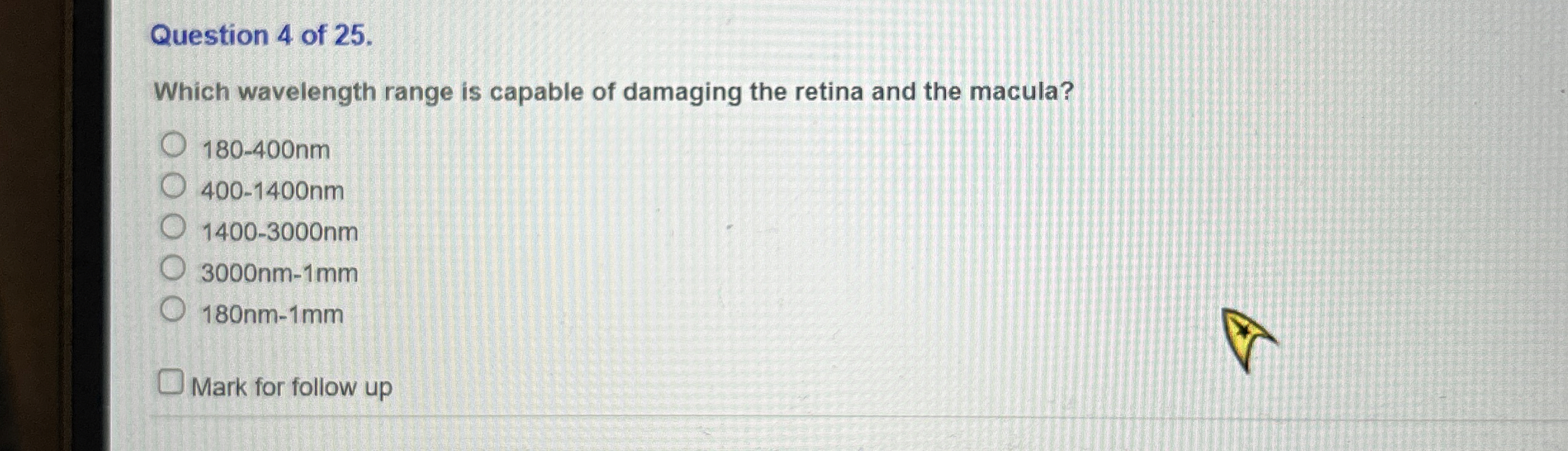 Question 4 of 2 5 . Which wavelength range is