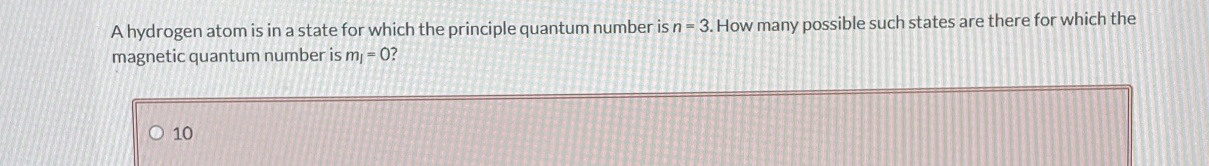 A hydrogen atom is in a state for which the