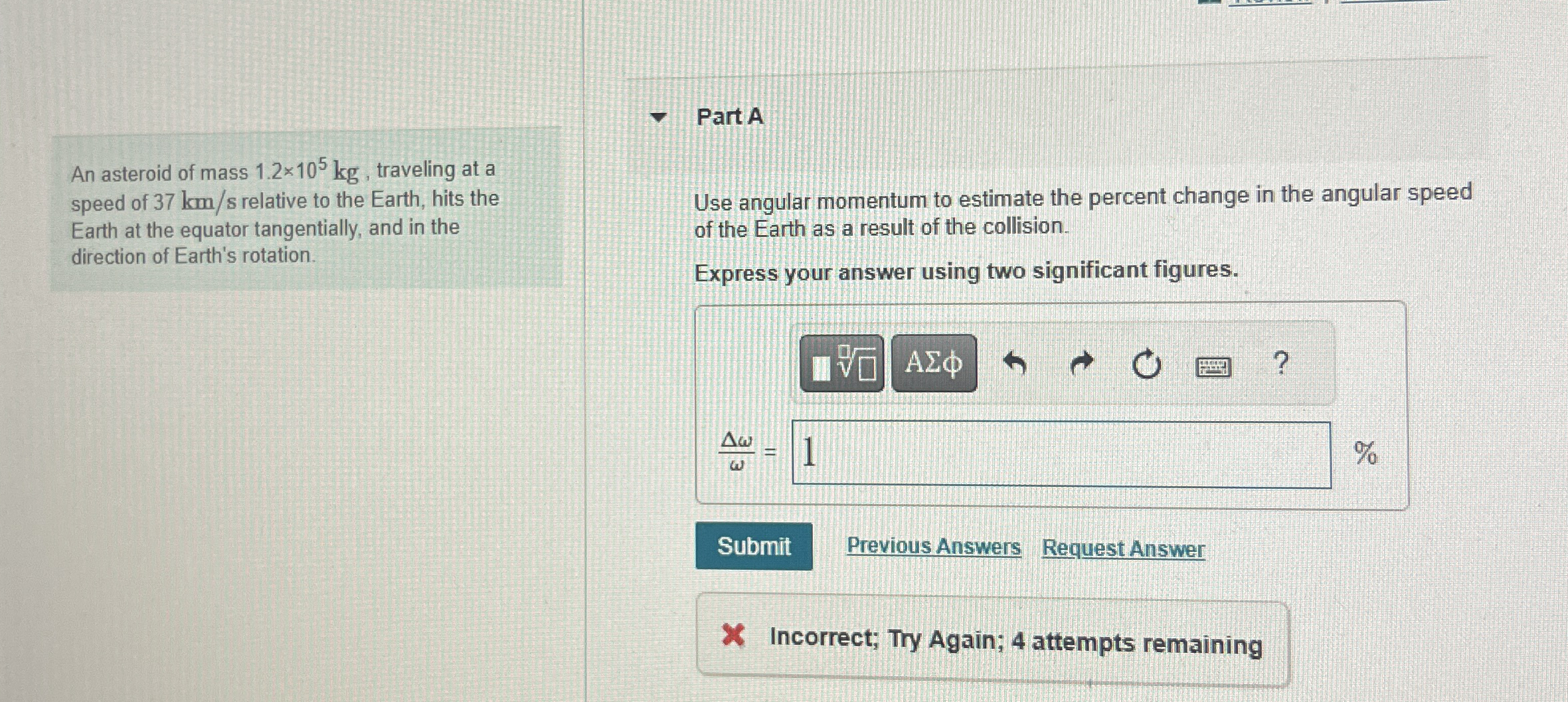 An asteroid of mass 1 . 2 1 0 5 k g , traveling