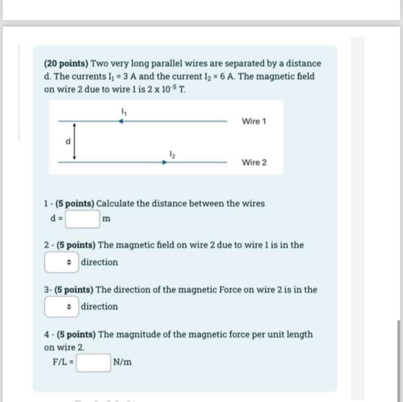 ( 2 0 points ) Two very long parallel wires are